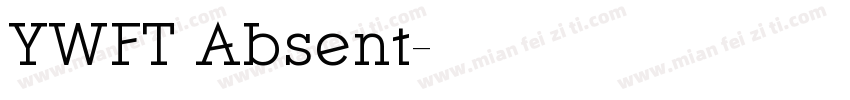 YWFT Absent字体转换